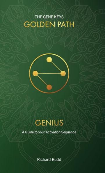 Genius: A guide to your Activation Sequence - Richard Rudd