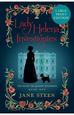 Poza produsului Lady Helena Investigates: Large Print Edition - Jane Steen