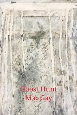 Ghost Hunt - Mac Gay