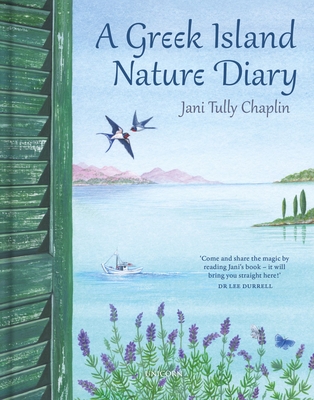 A Greek Island Nature Diary - Jani Tully Chaplin