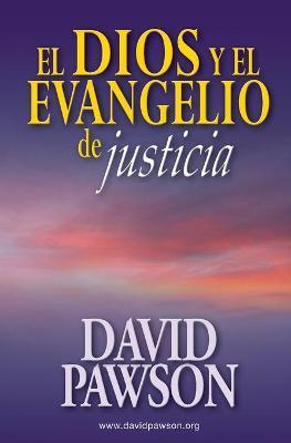 El Dios y el Evangelio de Justicia - David Pawson