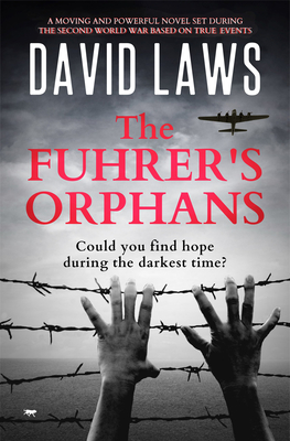 The Fuhrer's Orphans - David Laws