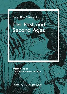 The First and Second Ages: Peter Roe Series III - Trevor Reynolds