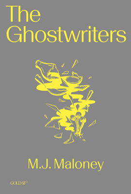 The Ghostwriters - M. J. Maloney