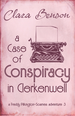 A Case of Conspiracy in Clerkenwell - Clara Benson
