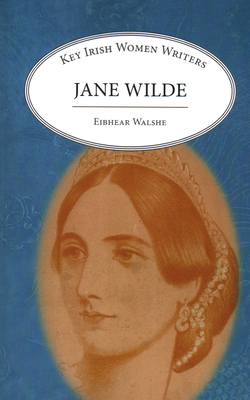 Jane Wilde - Eibhear Walshe