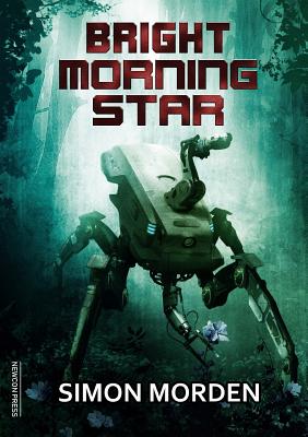 Bright Morning Star - Simon Morden