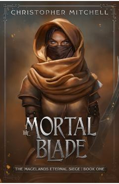 The Mortal Blade - Christopher Mitchell