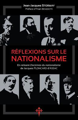 Coperta cărții 'Réflexions sur le nationalisme: En relisant 'Doctrines du nationalisme' de Jacques Ploncard d'Assac - Jean-jacques'