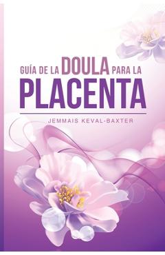 Coperta cărții 'Guia de Doula para la Placenta - Jemmais Keval-baxter'