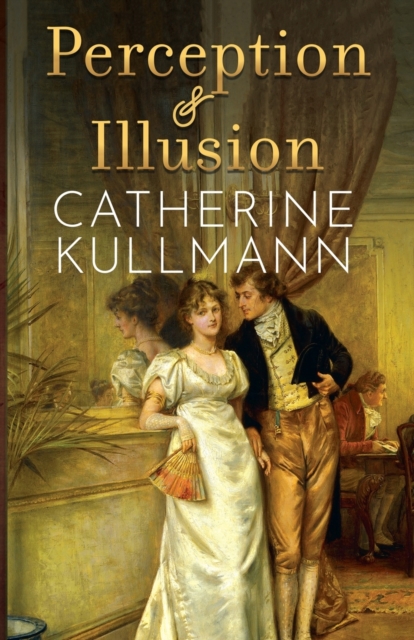 Perception & Illusion - Catherine Kullmann