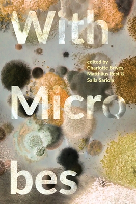 With Microbes - Charlotte Brives