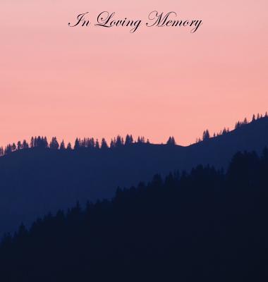 In Loving Memory Funeral Guest Book, Wake, Loss, Celebration of Life, Memorial Service, Funeral Home, Church, Condolence Book, Thoughts and In Memory - Lollys Publishing
