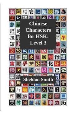 Poza produsului Chinese Characters for HSK, Level 3 - Sheldon Smith