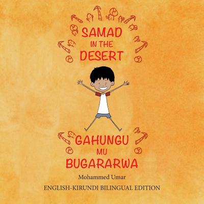 Samad in the Desert: Bilingual English-Kirundi Edition - Mohammed Umar