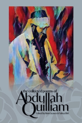 The Collected Poems of Abdullah Quilliam - Ron Geaves