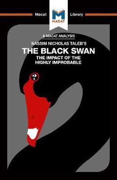 Coperta cărții 'An Analysis of Nassim Nicholas Taleb's the Black Swan: The Impact of the Highly Improbable - Eric Lybeck'