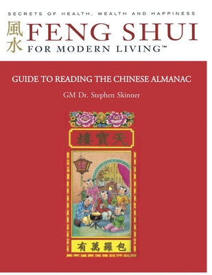 Guide to Reading the Chinese Almanac: Feng Shui and the Tung Shu - Bruce Laird