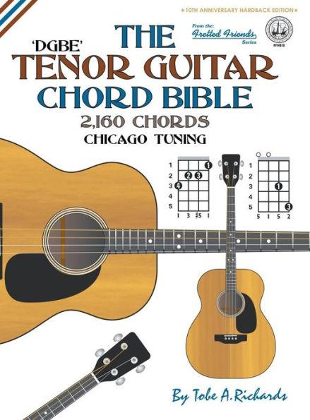 The Tenor Chord Bible: DGBE Chicago Tuning 2,160 Chords - Tobe A. Richards
