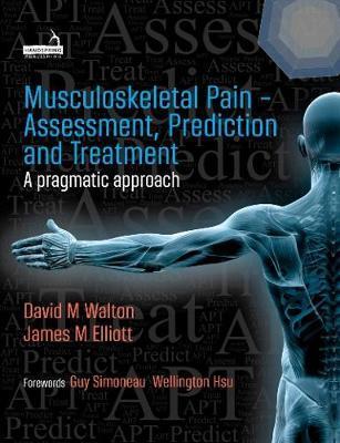 Musculoskeletal Pain - Assessment, Prediction and Treatment - David Walton