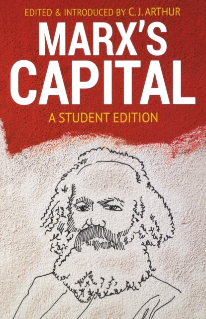 Marx's Capital: A Student Edition - Karl Marx