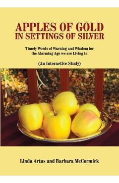 Coperta cărții 'Apples of Gold in Settings of Silver - Linda Artus'