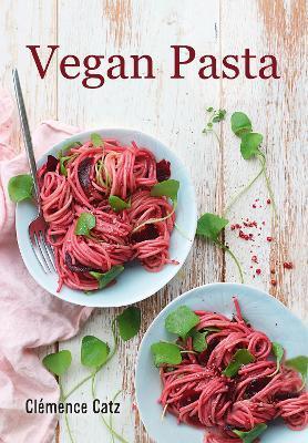 Vegan Pasta - Clémance Catz