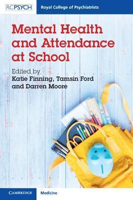 Mental Health and Attendance at School - Katie Finning