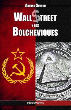 Wall Street y los Bolcheviques - Antony Cyril Sutton