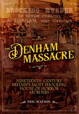 The Denham Massacre - Neil Watson