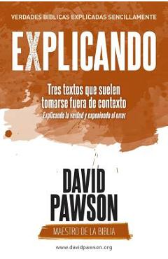 Coperta cărții 'EXPLICANDO Tres textos que suelen tomarse fuera de contexto - David Pawson'