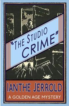 Coperta cărții 'The Studio Crime - Ianthe Jerrold'