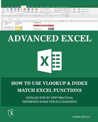 Coperta cărții 'Advanced Excel: How to use VLOOKUP & INDEX MATCH Functions - Sterling Libs Fcca'