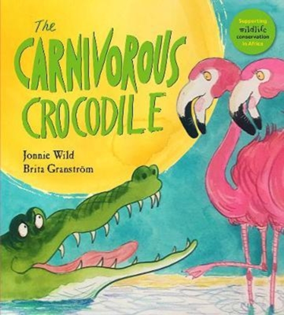 The Carnivorous Crocodile - Jonnie Wild