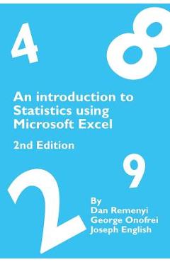 Coperta cărții 'An Introduction to Statistics using Microsoft Excel 2nd Edition - Dan Remenyi'