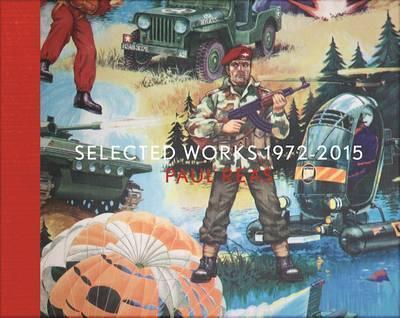Fables of Faubus: Paul Reas Works 1972 - 2015 - Paul Reas