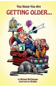 Coperta cărții 'You Know You Are Getting Older... - Steve Bright'