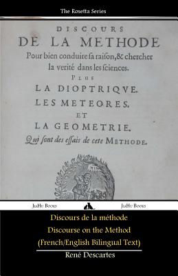 Discours de la méthode/Discourse on the Method (French/English Bilingual Text) - Rene Descartes