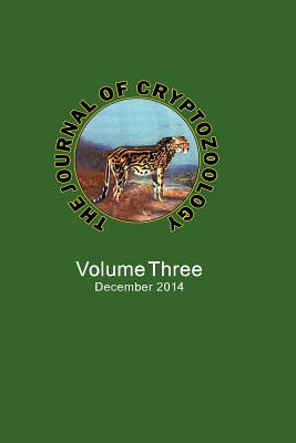 The Journal of Cryptozoology: Volume THREE - Karl P. N. Shuker