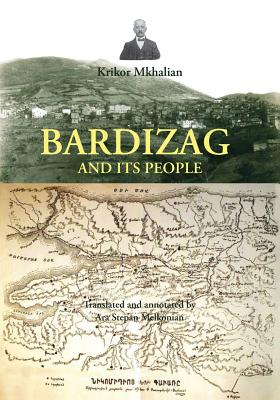 Bardizag and Its People - Krikor Mkhalian