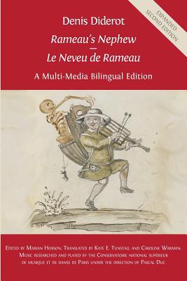 Denis Diderot 'Rameau's Nephew' - 'Le Neveu de Rameau': A Multi-Media Bilingual Edition - Marian Hobson