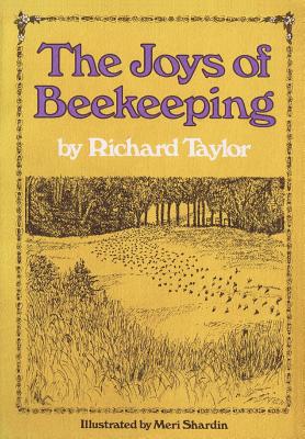 The Joys of Beekeeping - Richard Taylor
