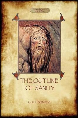 The Outline of Sanity - Keith Chesterton Gilbert