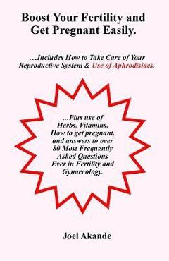 Coperta cărții 'Boost Your Fertility and Get Pregnant Easily - Joel Akande'