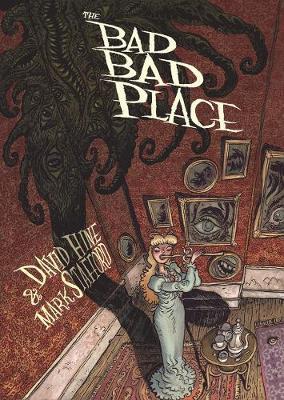 The Bad Bad Place - David Hine