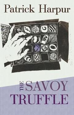 Poza produsului The Savoy Truffle - Patrick Harpur