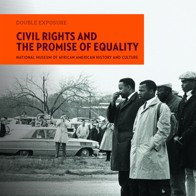 Civil Rights and the Promise of Equality - National Museum Of African American Hist