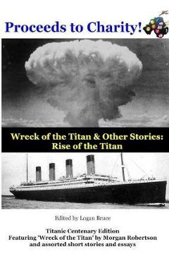 Coperta cărții 'Wreck of the Titan & Other Stories: Rise of the Titan - Logan Bruce'