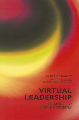 Virtual Leadership - Ghislaine Caulat