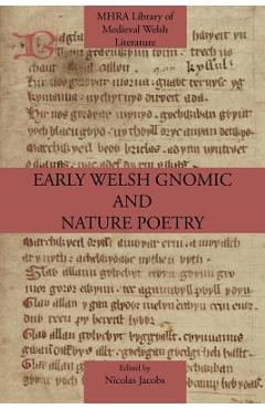 Coperta cărții 'Early Welsh Gnomic and Nature Poetry - Nicolas Jacobs'